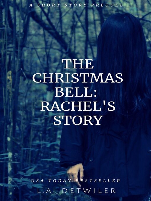 Title details for The Christmas Bell by L.A. Detwiler - Available